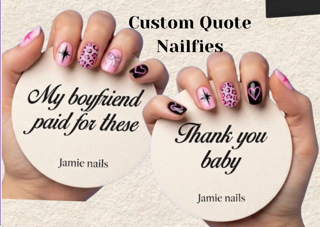 Custom Quote Nailfies